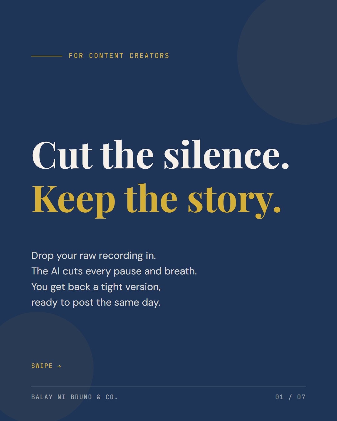 Cut the silence. Keep the story.